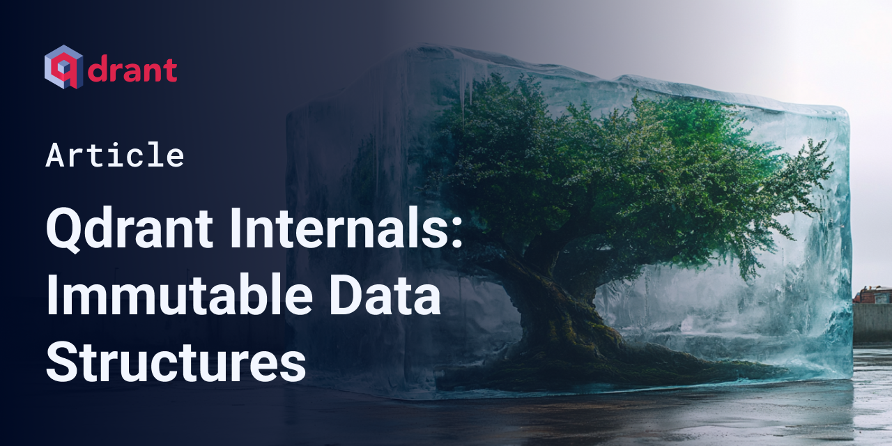 Immutable Data Structures in Qdrant