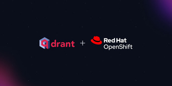 Red Hat OpenShift and Qdrant Hybrid Cloud Offer Seamless and Scalable AI