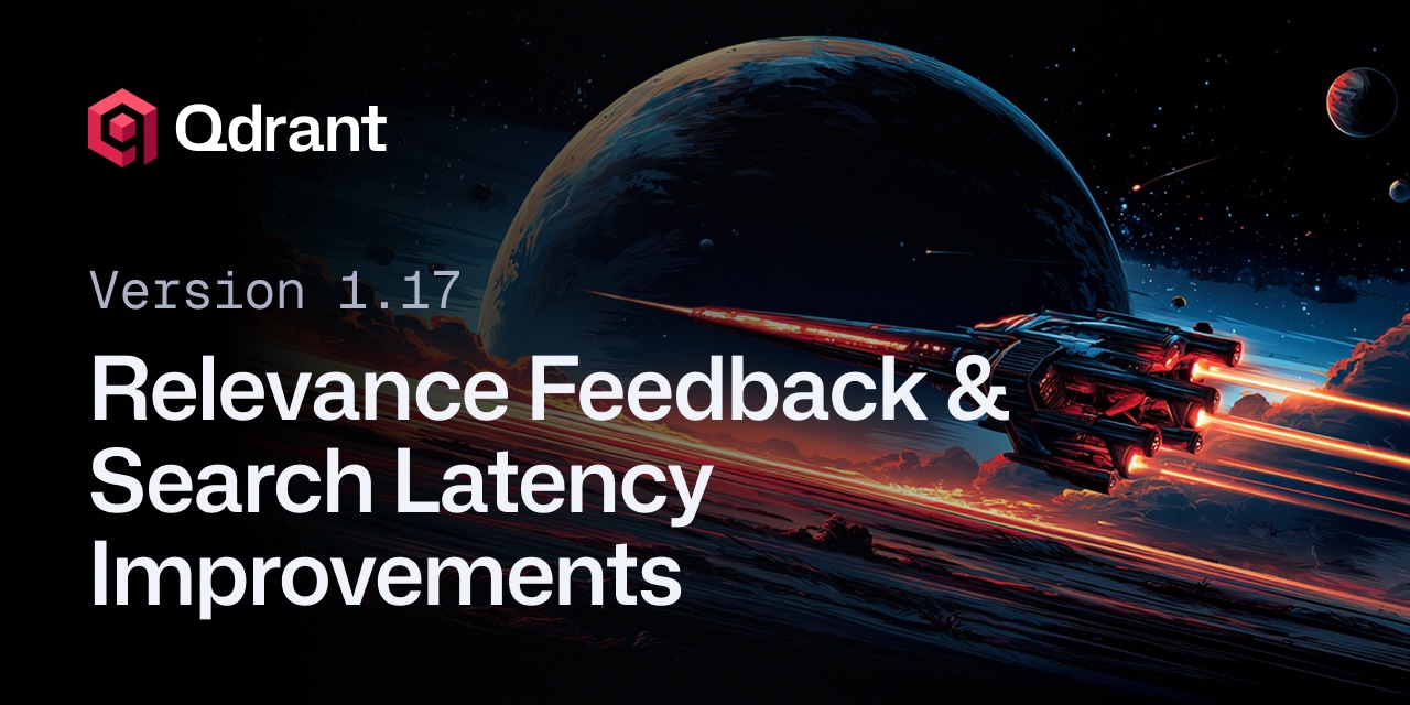 Qdrant 1.17 - 相关反馈与搜索延迟改进