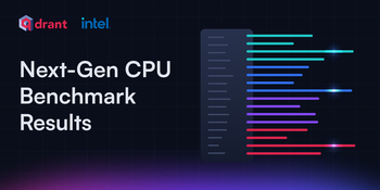 Intel’s New CPU Powers Faster Vector Search