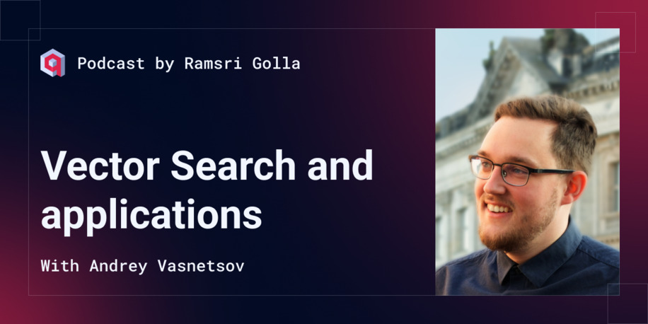"Vector search and applications" by Andrey Vasnetsov, CTO at Qdrant